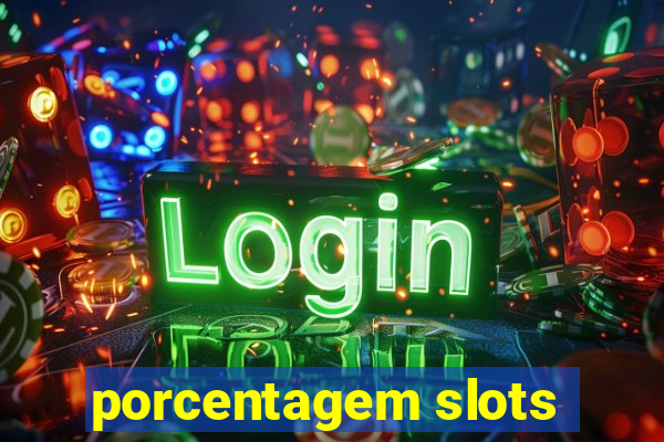 porcentagem slots